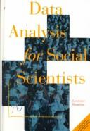 Cover of: Data analysis for social scientists: a first course in aplied statistics