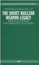 Cover of: The Soviet nuclear weapon legacy by Marco De Andreis