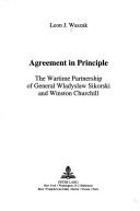 Cover of: Agreement in principle by Leon J. Waszak