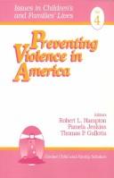 Cover of: Preventing violence in America by editors Robert L. Hampton, Pamela Jenkins, Thomas P. Gullotta.