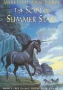 Cover of: The Son of Summer Stars by Meredith Ann Pierce