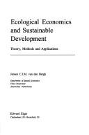 Cover of: Ecological economics and sustainable development: theory, methods, and applications