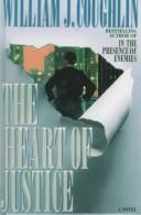 Heart of Justice, The by William J. Coughlin