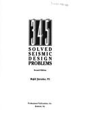 Cover of: 345 solved seismic design problems by Majid Baradar, Majid Baradar