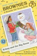 Krissy and the big snow by Marcia Leonard