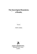 Cover of: The neurological boundaries of reality