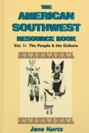 Cover of: The American Southwest resource book: a resource book for teachers and students