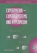 Cover of: Expertmedia--expert systems and hypermedia by editors, R. Rada, K. Tochtermann.
