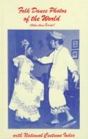 Cover of: Folk dance photos of the world, other than Europe by Marjorie Mary Gilfillan, Marjorie Mary Gilfillan