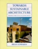 Cover of: Towards sustainable architecture: European directives and building design