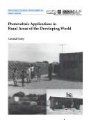 Cover of: Photovoltaic applications in rural areas of the developing world