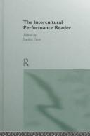 Cover of: The intercultural performance reader by edited by Patrice Pavis.