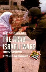 The origins of the Arab-Israeli wars by Ritchie Ovendale