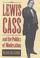 Cover of: Lewis Cass and the politics of moderation