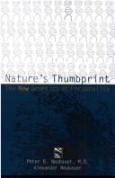 Cover of: Nature's thumbprint: the new genetics of personality