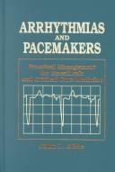 Arrhythmias and pacemakers by John L. Atlee