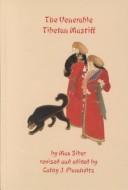 Cover of: The venerable Tibetan mastiff by Max Siber