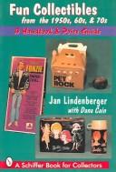 Cover of: Fun collectibles from the 1950s, 60s, & 70s by Jan Lindenberger