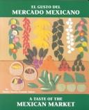 Cover of: El gusto del mercado Mexicano