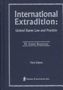 Cover of: International extradition: United States law and practice