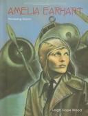 Cover of: Amelia Earhart | Leigh Hope Wood