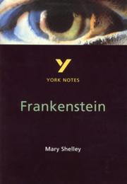 Cover of: York Notes on Mary Shelley's "Frankenstein" by Alex Fairbairn