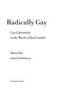Cover of: Radically gay by Harry Hay