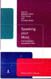 Speaking your mind by Rebecca Stott, Tory Young, Cordelia Bryan