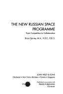 Cover of: The new Russian space programme: from competition to collaboration