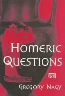 Cover of: Homeric questions | Gregory Nagy