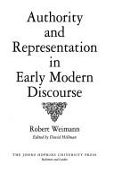 Authority and representation in early modern discourse by Robert Weimann