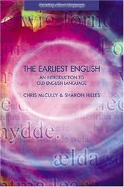 Cover of: The Earliest English: An Introduction to Old English Language (Learning About Language)