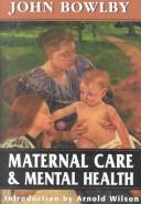 Maternal care and mental health by John Bowlby