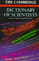 Cover of: The Cambridge dictionary of scientists by David Millar