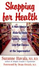 Cover of: Shopping for health by Suzanne Havala