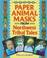 Cover of: Paper animal masks from northwest tribal tales