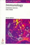 Lecture notes on immunology by W. G. Reeves, Ian Todd