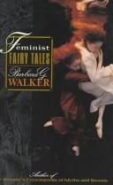 Feminist fairy tales by Barbara G. Walker
