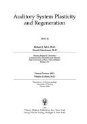 Auditory system plasticity and regeneration by Richard Salvi