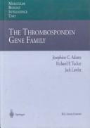 Thrombospondin gene family by Josephine C. Adams