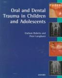 Cover of: Oral and dental trauma in children and adolescents