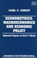 Cover of: Econometrics, macroeconomics and economic policy: selected papers