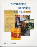 Cover of: Simulation modeling using @Risk by Wayne L. Winston, Wayne L. Winston
