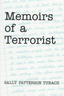 Cover of: Memoirs of a terrorist by Sally P. Tubach