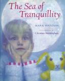 Cover of: The Sea of Tranquillity by Mark Haddon