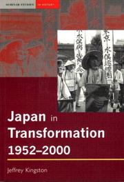 Cover of: Japan in Transformation, 1952 - 2000 (Seminar Studies in History) by Jeffrey Kingston
