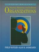 Cover of: Strategic marketing for nonprofit organizations by Philip Kotler