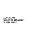 Cover of: Manual of internal fixation of the spine