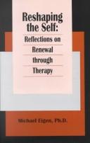 Cover of: Reshaping the self: reflections on renewal through therapy
