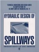 Hydraulic design of spillways by United States. Army. Corps of Engineers